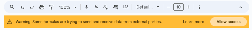 Google Sheets warning message about external data Google Sheets warning message about external data